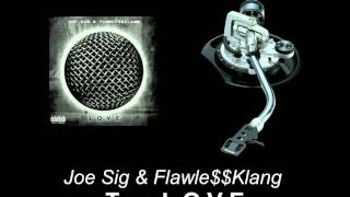 Joe Sig & Flawle$$Klang - True L.O.V.E