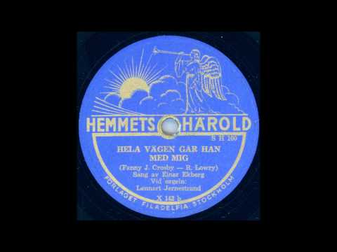 EINAR EKBERG - HELA VÄGEN GÅR HAN MED MIG