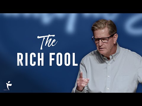 The Rich Fool | Luke 12:13-21 | Pastor John Miller