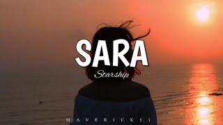Starship - Sara (LYRICS) ♪