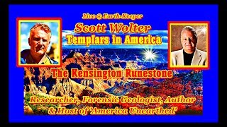 Scott Wolter - America Unearthed - Kensington Runestone & Royal Arch