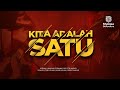 KITA ADALAH SATU Official Music Video