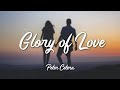 Peter Cetera - Glory Of Love (Lyrics + Vietsub)