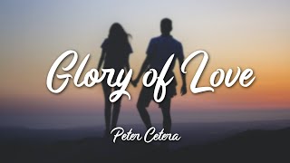 Peter Cetera - Glory Of Love (Lyrics + Vietsub)