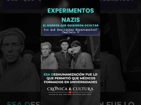 ¿Por qué los nazis realizaban experimentos?