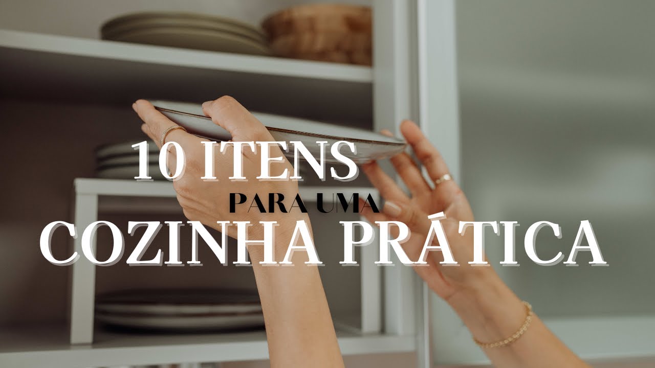 10 itens que deixam minha cozinha mais prática
