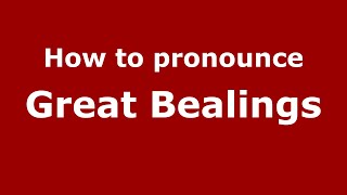 How to pronounce Great Bealings