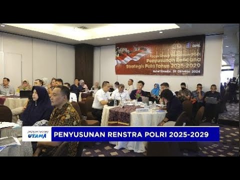 PENYUSUNAN RENSTRA POLRI 2025 - 2029