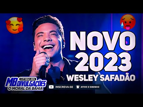 WESLEY SAFADÃO 2023 REPERTÓRIO NOVO
