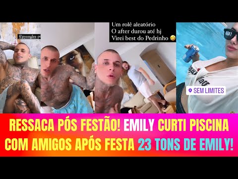 EMILY GARCIA CURTI PISCINA COM AMIGOS APÓS FESTA 23 TONS DE EMILY!