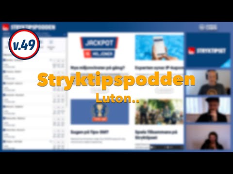 Stryktipspodden v.49 - Luton