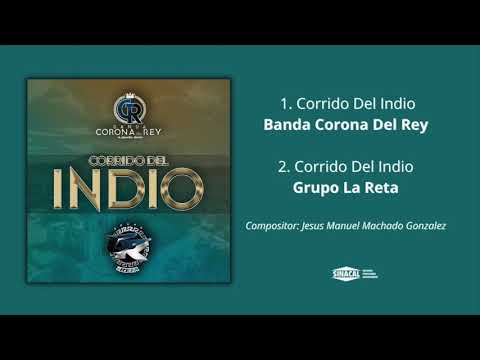 Corrido Del Indio - Banda Corona Del Rey + Grupo La Reta (Estudio / 2 versiones)