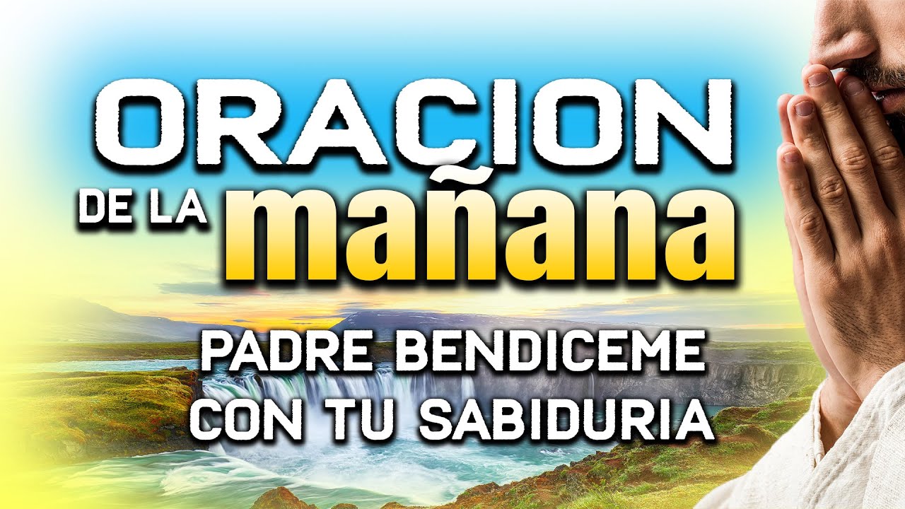 ORACION DE LA MAÑANA “Señor te pido bendicion y paz“ EVANGELIO #oraciónpoderosa #oraciondelamañana