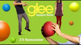 GLEE - I&#39;ll Remember [HQ]