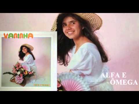 Vaninha - Alfa e Ômega (Cd Amor e Ternura) Djanir 1989