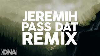 Jeremih - Pass Dat (Remix) feat. Chance The Rapper, Young Thug &amp; The Weeknd