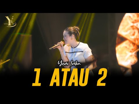 Yeni Inka - 1 ATAU 2 | Live OJING (Official Music Yi Production)