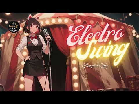 Best Electro Swing Songs Collection – Classic & Modern