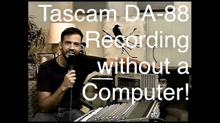 Video thumbnail for Tascam DA-88 // Recording without a Computer! by Sammy and the Hi8s