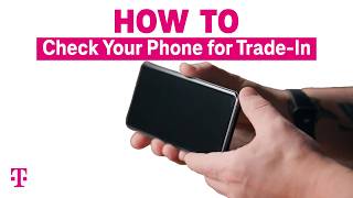 T-Mobile How to Check Your Phone’s Condition for Trade-in