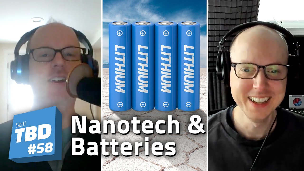 Thumbnail for 58: Toupeight! Talking Nanotechnology and Lithium Ion Batteries