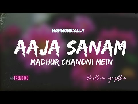 Aaja Sanam Madhur Chandni Mein (Reels &Tiktok)Instrumental Vers. (Slowed)Milon Gupta