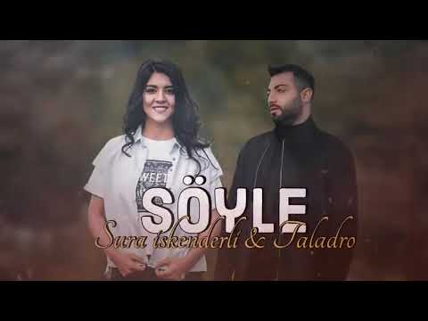 Sura İskenderli & Taladro - Söyle