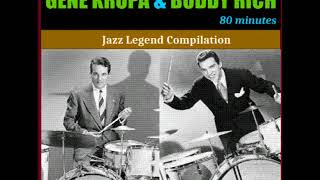 Gene Krupa and Buddy Rich 80 Minutes