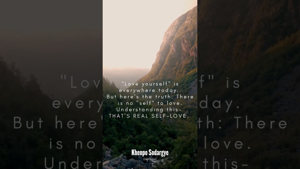 Understanding This — That's Real Self-Love. （Khenpo Sodargye）