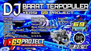Download lagu LAGU BARAT VERSI DJ 69 PROJECT TERBARU FULL BASS I... mp3