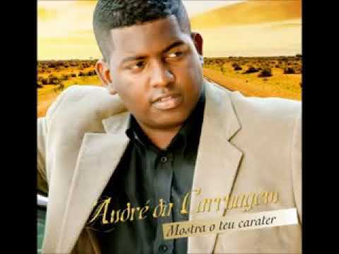 André da Carruagem | CD Mostra o teu carater