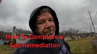 How To Complete a Soil Remediation