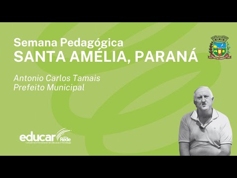 Semana Pedagógica 2024 - Santa Amélia - PR - Prefeito Municipal