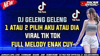 Download lagu DJ PAK RIS 1 ATAU 2 PILIH AKU ATAU DIA VIRAL TIK TOK FULL MELODY ENAK CUY Ft @Nanda.Yansyah mp3