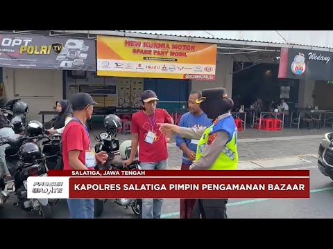 PRESISI UPDATE: KAPOLRES SALATIGA PIMPIN PENGAMANAN BAZAAR RAMADAN 12/03/2025 (13.00)