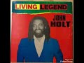 John Holt - This Whole Heart Of Mine