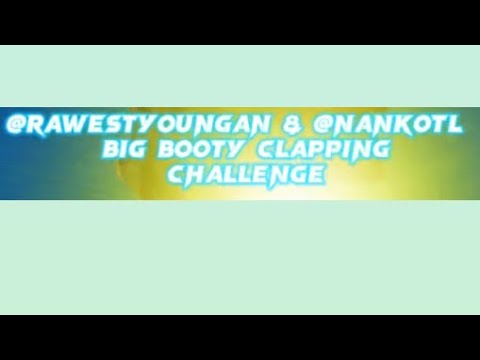 Rawest Youngan-Big Booty Clapping Mix