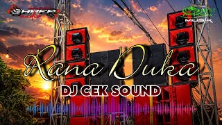 Download lagu DJ RANA DUKA - DJ CEK SOUND - SHAFA AUDIO FT OBAT NGAMUK MUSIK mp3