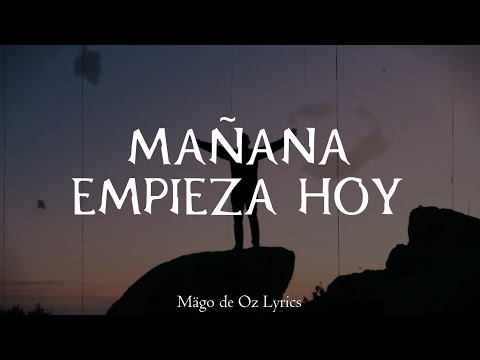 Manana Empieso Hoy - Mago De Oz