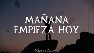 Mägo de Oz - Mañana Empieza Hoy - Letra
