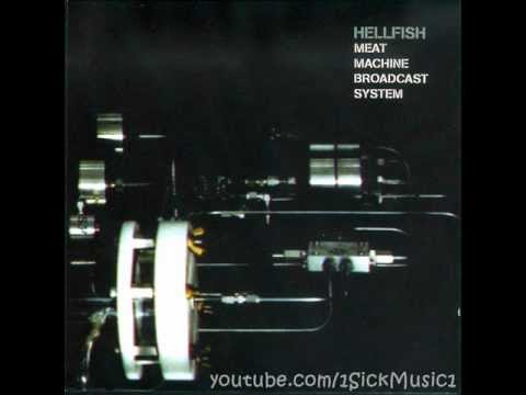 Hellfish ‎- Meat Machine Broadcast System