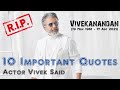 RIP Vivek Sir I 10 Important Quotes Of Actor Vivek I RIP Vivek Whatsapp Status I RIP Vivek Status