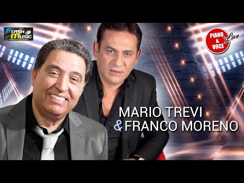 Mario Trevi e Franco Moreno   ( Live Piano e Voce )
