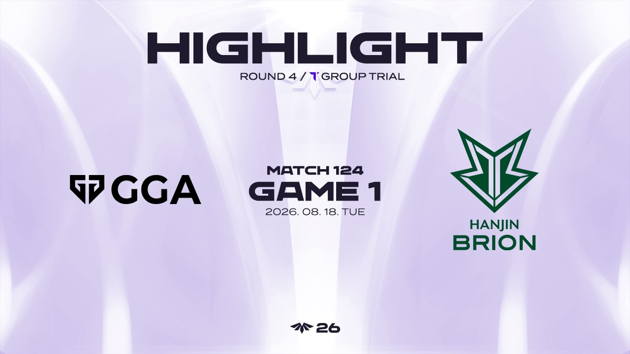 GGA vs BRO 게임1 하이라이트 | 08.18 | 2026 LCK CL ROUND 4