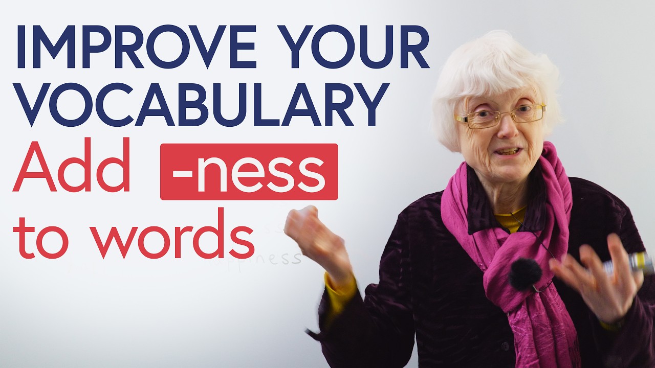 Improve Your Vocabulary Easily: Add “-NESS”! thumbnail