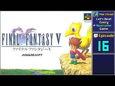 ✔️ Endgame - Final Fantasy 5 (Episode 16/16)