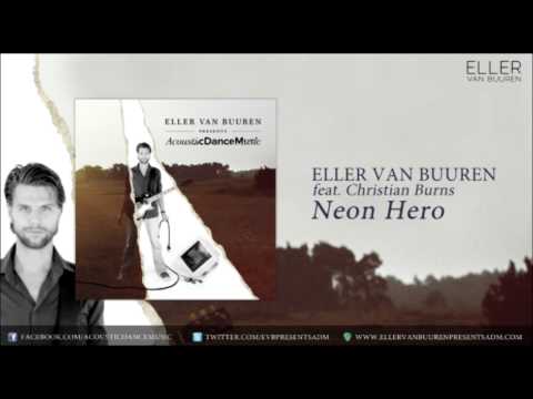 04. Eller van Buuren feat. Christian Burns - Neon Hero