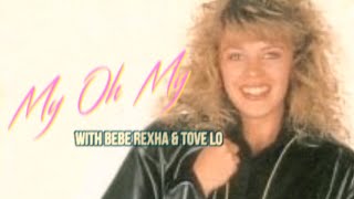 Kylie Minogue, Bebe Rexha, Tove Lo - My Oh My (Initial Talk Remix)