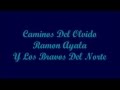 Caminos Del Olvido (Roads Of Forgetfulness) - Ramon Ayala (Letra - Lyrics)