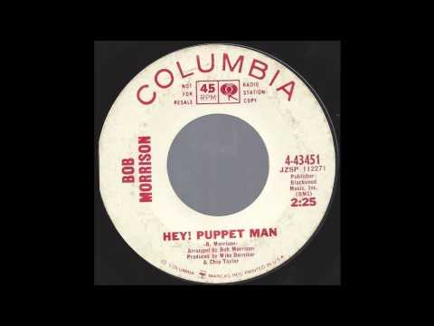 Bob Morrison - Hey! Puppet Man - '66 Fuzz Garage on Columbia